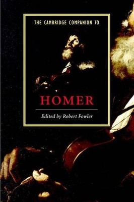The Cambridge Companion to Homer by Robert Fowler (English) Hardcover Book