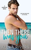 Alexa Rivers | Then There Was You | Taschenbuch | Englisch (2020) | Alexa Rivers