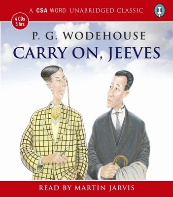 Carry On, Jeeves, CD/Spoken Word by Wodehouse, P. G.; Jarvis, Martin (NRT), B...