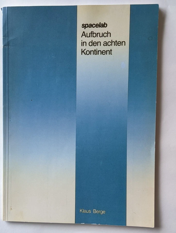 NASA ESA Spacelab "Departure for the eighth Continent" Klaus Berge signed RARE. - Image 2 of 4