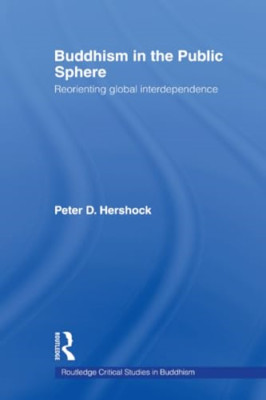 Buddhism in the Public Sphere - Paperback NEW Peter D. Hersho April 2009