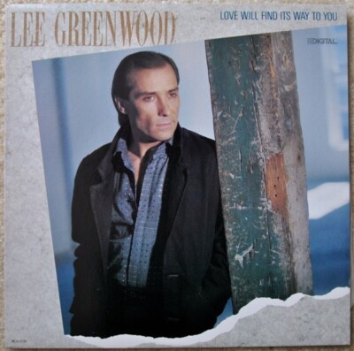 Lee Greenwood Love Will Find Its Way To You NEAR MINT MCA Records Vinyl LP