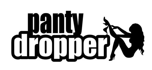 Ranger Products Panty Dropper Decal | White Vinyl Sticker For Cars, Trucks, Laptops & Smooth Surfaces