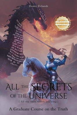 Danny Erhardt | All the Secrets of the Universe (All the ones worth knowing)