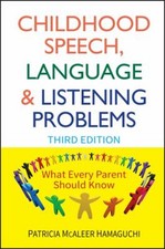 Childhood Speech, Language, and Listening Problems Patricia McAle