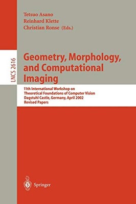 GEOMETRY, MORPHOLOGY, AND COMPUTATIONAL IMAGING By Tetsuo Asano & Reinhard NEW