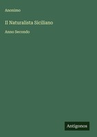 Anonimo | Il Naturalista Siciliano | Buch | Italienisch (2025) | Anno Secondo