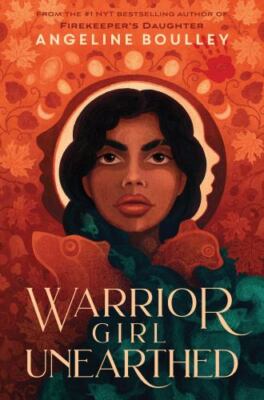 Warrior Girl Unearthed by Boulley, Angeline