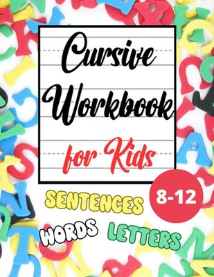 Cursive Handwriting Workbook Letters, Words, Sentences Tracing and Practice
