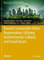 Towards Sustainable Urban Regeneration: Utilizing Environmental, Cultural, And S