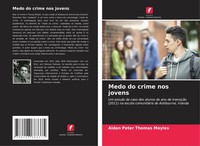 Aidan Peter Thomas Moyles | Medo Do Crime Nos Jovens | Taschenbuch (2025)