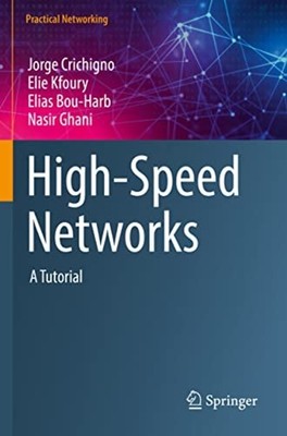 High-Speed Networks: A �Tutorial (Practical �Networking - Paperback NEW Crichign