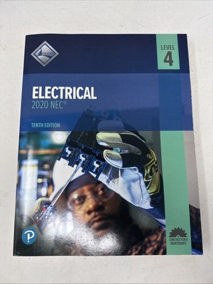 Electrical 2020 NEC, Tenth Edition. Level 4, NCCER