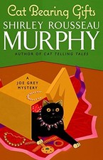 CAT BEARING GIFTS (JOE GREY MYSTERY SERIES) By Shirley Rousseau Murphy **Mint**