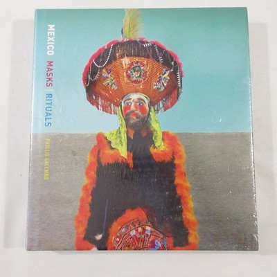 Mexico Masks Rituals by Phyllis Galembo Photography Art Book New Sealed