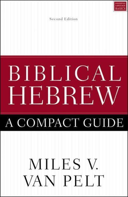Thumbnail - Miles V Van Pelt | Biblical Hebrew: A Compact Guide | Taschenbuch |