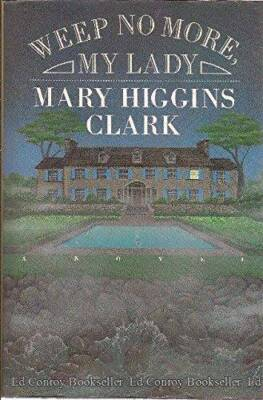 #ad Weep No More My Lady Hardcover By Clark Mary Higgins GOOD $4.08