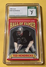 1990 SCORE Football TED HENDRICKS #599 Hall Of Famer Graded CSG 7 HOF