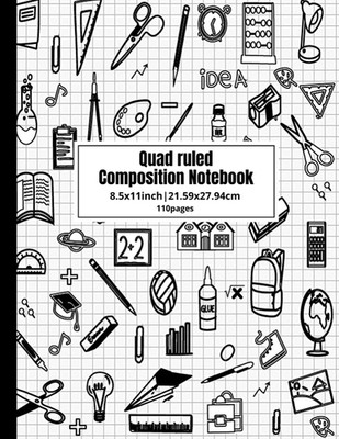 Quad Ruled Composition Notebook: Graph Paper Notebook 8.5 X 11|109 Sheets, Graph