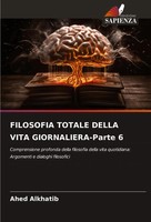 Ahed Alkhatib | Filosofia Totale Della Vita Giornaliera-Parte 6 | Taschenbuch