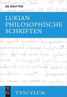 Philosophische Schriften Griechisch - Deutsch Lukian Buch Sammlung Tusculum 2022