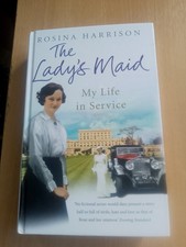 The Lady's Maid My Life in Service by Rosina Harrison 2011 1st Ed Hard Cover