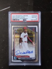 2024 Bowman Chrome PSA Pop 1 of 6 Greylin DeLa Paz PROSPECT AUTO #CPA-GD PSA 10