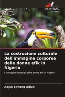 Adjah Ekwang Adjah | La Costruzione Culturale Dell'immagine Corporea Delle...