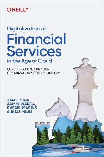 Digitalization of Financial Services in the Age of Cloud : Considerations for...