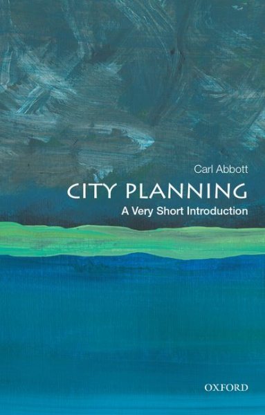 City Planning : A Very Short Introduction, Paperback by Abbott, Carl, Brand N...