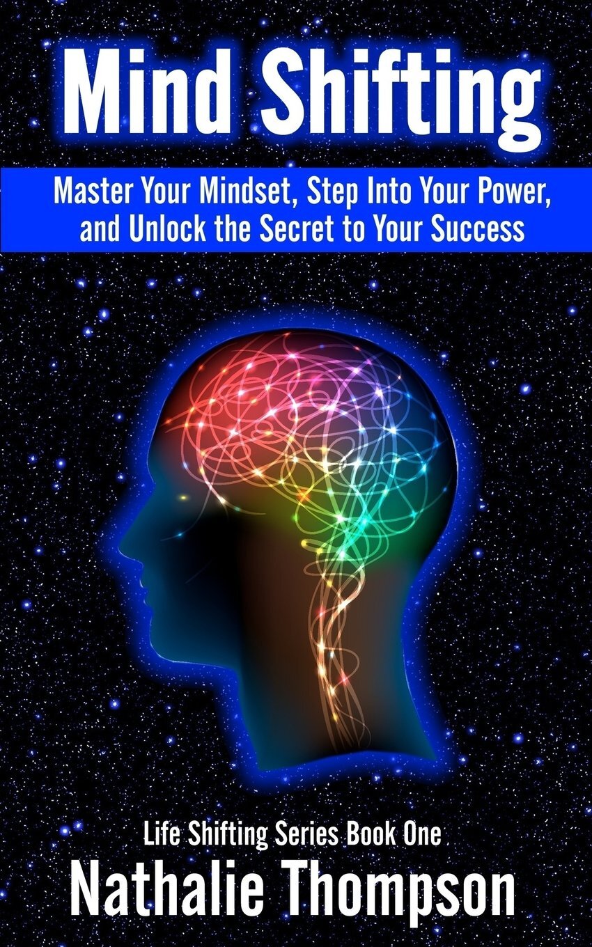 Mind Shifting: Master Your Mindset, Step Into Your Power и Unlock the Secret,