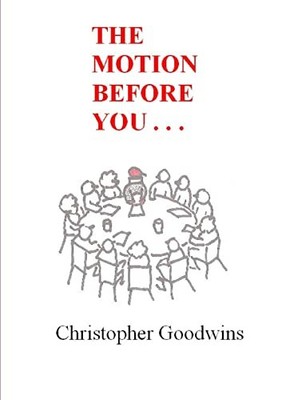 Motion Before You ... by Christopher Goodwins (2011, Trade Paperback)