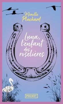Luna, lenfant des roselières von Pluchard, Mireille | Buch | Zustand sehr gut