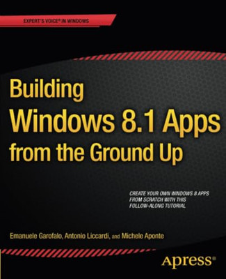 Building Windows 8.1 Apps from the Ground Up -  NEW Michele Aponte, 2013