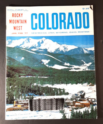 Colorful Rocky Mountain West COLORADO Magazine Jan/Feb 1977