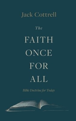 Jack Cottrell The Faith Once for All (Hardback) (UK IMPORT)
