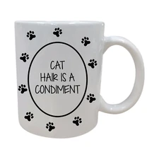 Cat Hair Is A Condiment Funny Pet Owner Gift Mug Funny 11oz Coffee Cup