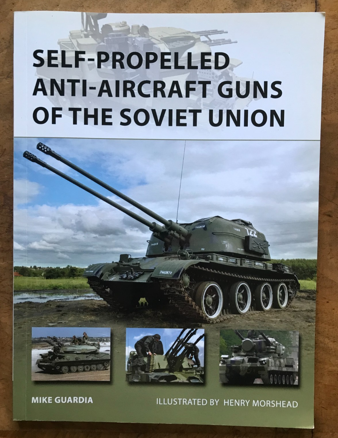 Self-Propelled Anti-Aircraft Guns of the Soviet Union by Mike Guardia (2015,...