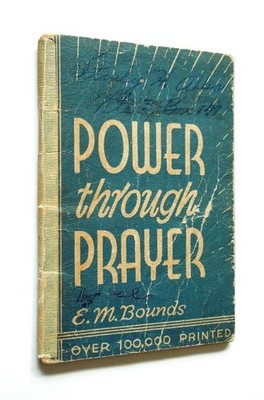 Power Through Prayer - E.M. Bounds, vintage sc - Marshall, Morgan and Scott