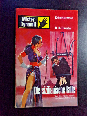 C. H. Guenter - Mister Dynamit: Die sizilianische Falle - Ungelesenenes Buch