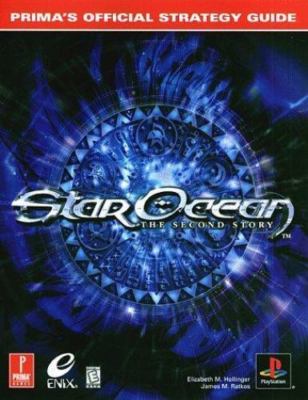 Star Ocean: The Second Story -- Prima's Official Strategy Guide