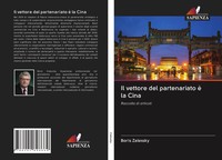 Boris Zalessky | Il Vettore Del Partenariato è La Cina | Taschenbuch (2020)