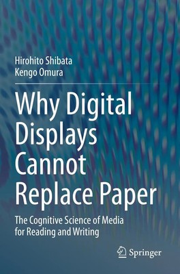 Why Digital Displays Cannot Replace Paper Hirohito Shibata (u. a.) Taschenbuch