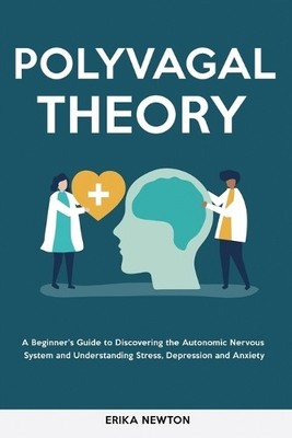 Erika Newton Polyvagal Theory (Paperback) (UK IMPORT)