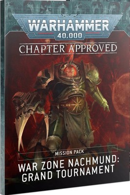 Warhammer 40k Chapter Approved Mission Pack War Zone Nachmund: Grand Tournament