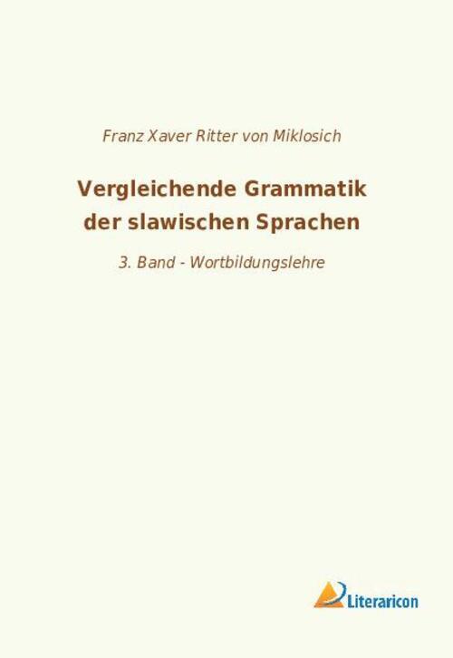 Thumbnail - Vergleichende Grammatik Der Slawischen Sprachen 3. Band -