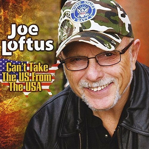 LOFTUS, JOE Can't Take the US from the USA 2013 BRAND NEW SEALED - Imagen 1 de 1