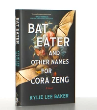 Kylie Lee Baker SIGNED Bat Eater and Other Names for Cora Zeng Hardcover 1st Ed