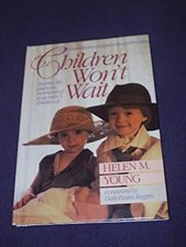 Children Won't Wait : Sharing the Precious Moments of Your Baby's