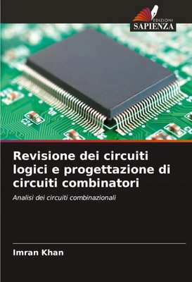 Imran Khan | Revisione dei circuiti logici e progettazione di circuiti...
